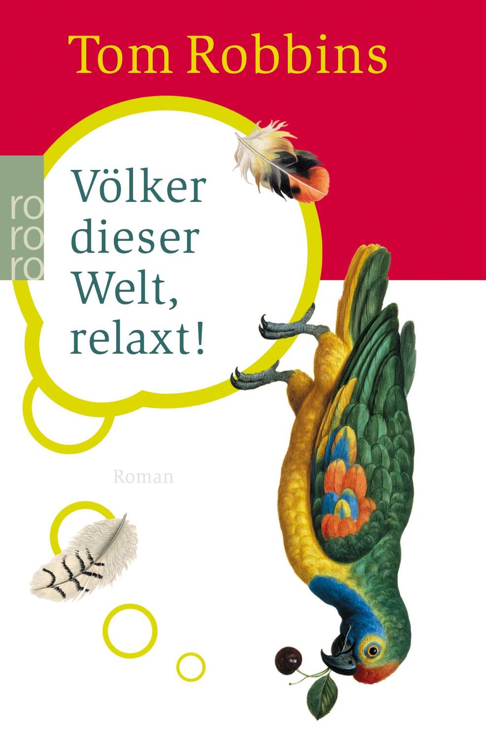 Cover: 9783499235467 | Völker dieser Welt, relaxt! | Tom Robbins | Taschenbuch | Paperback