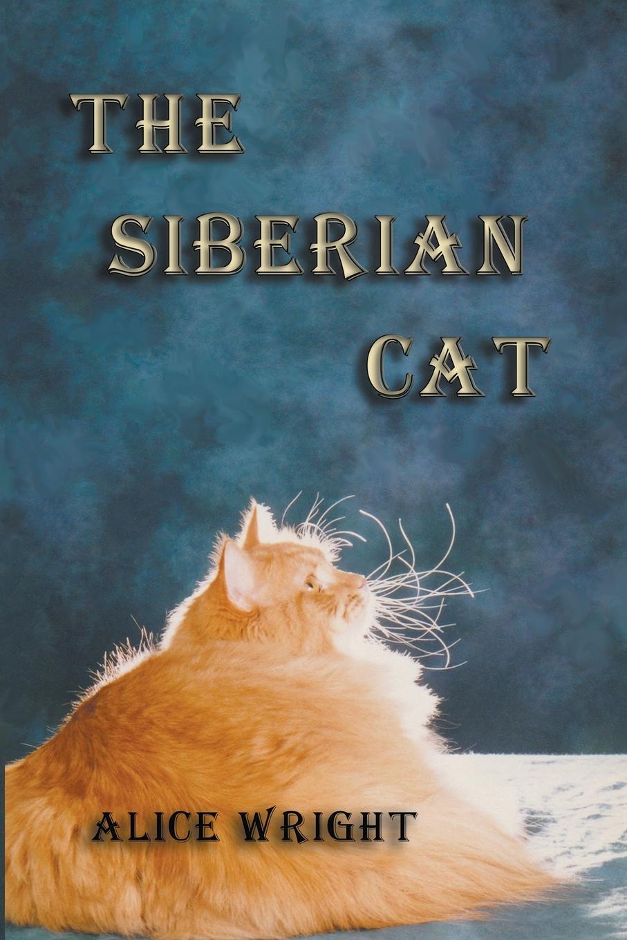 Cover: 9781643949994 | The Siberian Cat | Alice E. Wright | Taschenbuch | Paperback | 2021