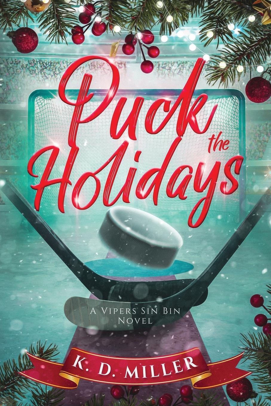 Cover: 9798988760917 | Puck the Holidays | A Vipers Sin Bin Novel | K. D. Miller | Buch