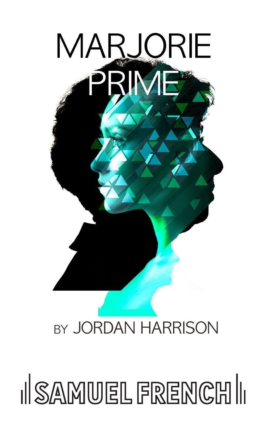 Cover: 9780573704888 | Marjorie Prime | Jordan Harrison | Taschenbuch | Paperback | Englisch