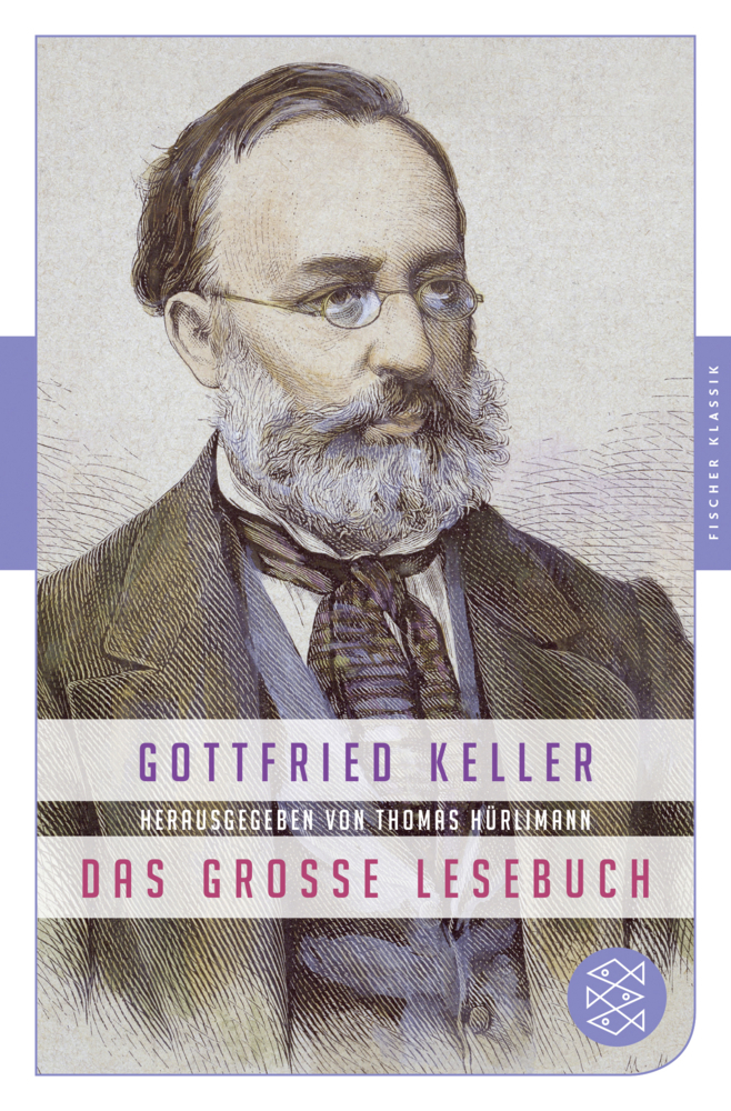 Cover: 9783596907113 | Das große Lesebuch | Gottfried Keller | Taschenbuch | Deutsch | 2019