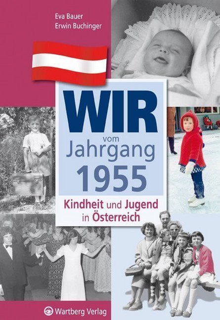 Cover: 9783831326556 | Wir vom Jahrgang 1955 - Kindheit und Jugend in Österreich | Buch