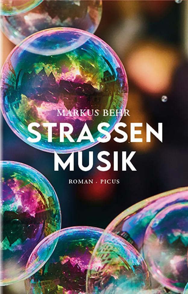Cover: 9783711721334 | Straßenmusik | Roman | Markus Behr | Buch | 216 S. | Deutsch | 2023
