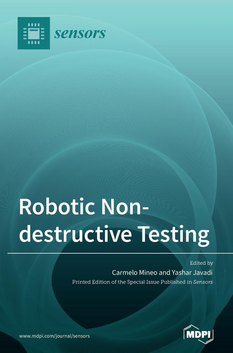 Cover: 9783036565293 | Robotic Non-destructive Testing | Buch | HC gerader Rücken kaschiert