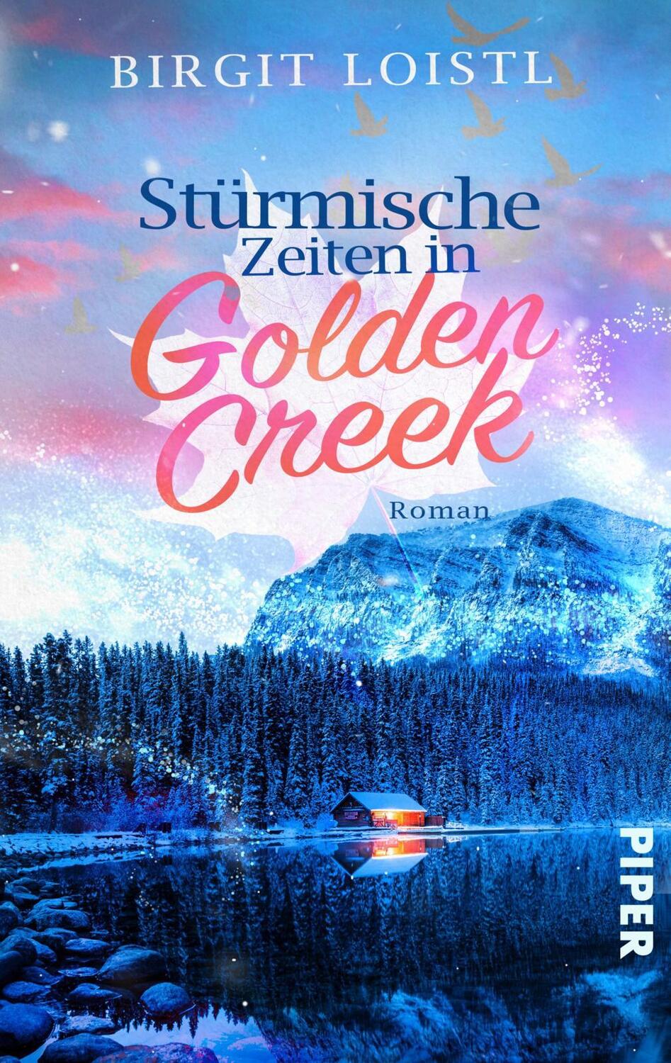 Cover: 9783492506236 | Stürmische Zeiten in Golden Creek | Birgit Loistl | Taschenbuch | 2024