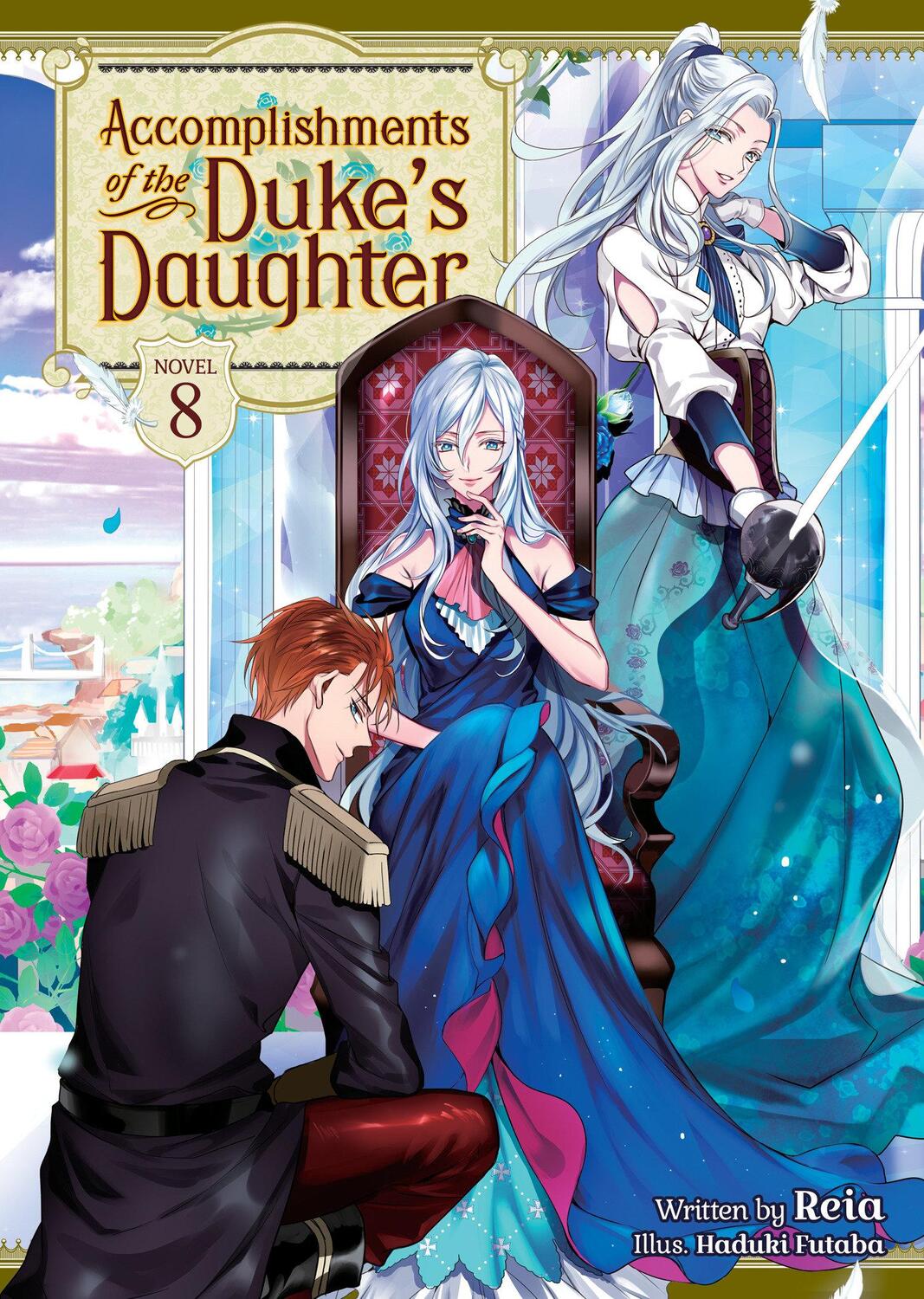 Cover: 9781638588597 | Accomplishments of the Duke's Daughter (Light Novel) Vol. 8 | Reia
