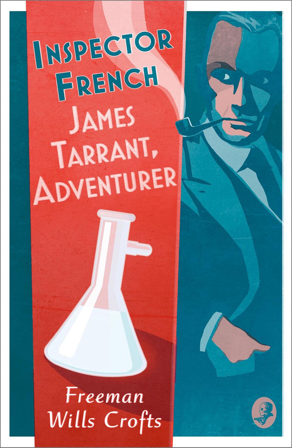 Cover: 9780008554156 | Inspector French: James Tarrant, Adventurer | Freeman Wills Crofts