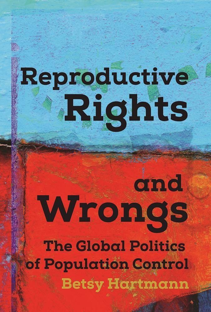 Cover: 9781608467334 | Reproductive Rights And Wrongs | Betsy Hartmann | Taschenbuch | 2017