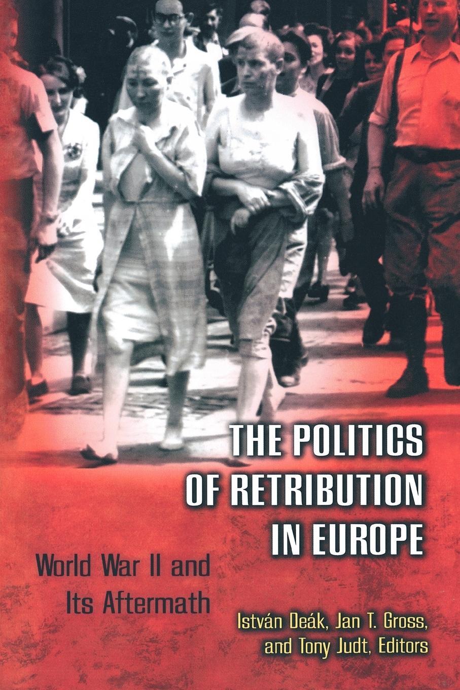 Cover: 9780691009544 | The Politics of Retribution in Europe | World War II and Its Aftermath