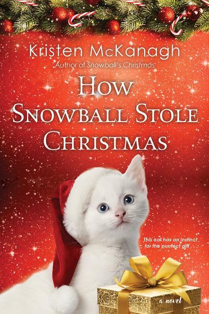 Cover: 9781496736949 | How Snowball Stole Christmas | Kristen Mckanagh | Taschenbuch | 2022