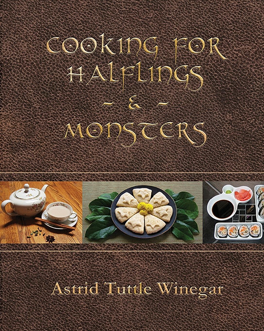 Cover: 9780999417904 | Cooking for Halflings &amp; Monsters | Astrid Tuttle Winegar | Taschenbuch