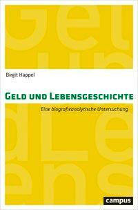 Cover: 9783593507187 | Geld und Lebensgeschichte | Eine biografieanalytische Untersuchung