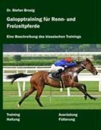 Cover: 9783837026405 | Galopptraining für Renn- und Freizeitpferde | Stefan Brosig | Buch
