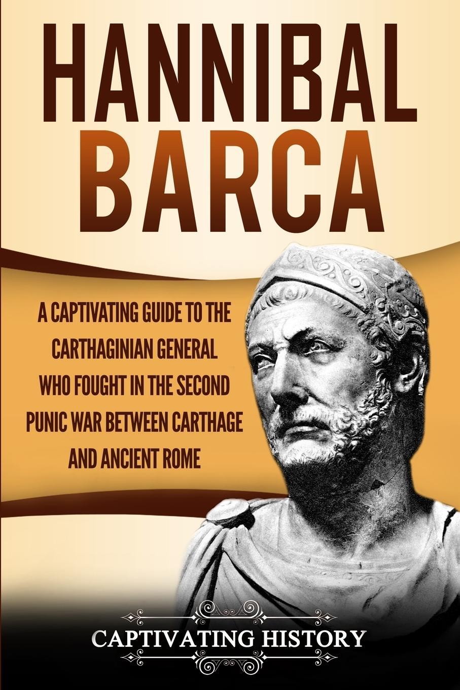 Cover: 9781950922932 | Hannibal Barca | Captivating History | Taschenbuch | Paperback | 2019