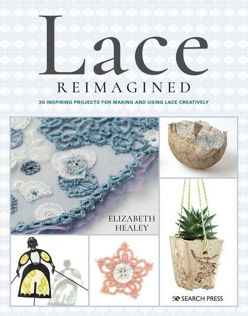 Cover: 9781782217428 | Lace Reimagined | Elizabeth Healey | Taschenbuch | Englisch | 2020