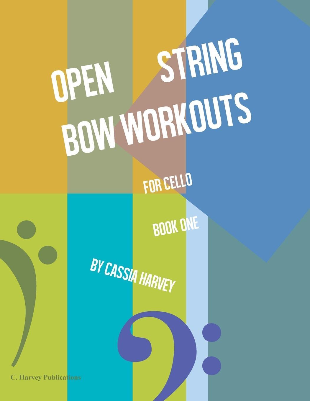 Cover: 9781635231571 | Open String Bow Workouts for Cello, Book One | Cassia Harvey | Buch