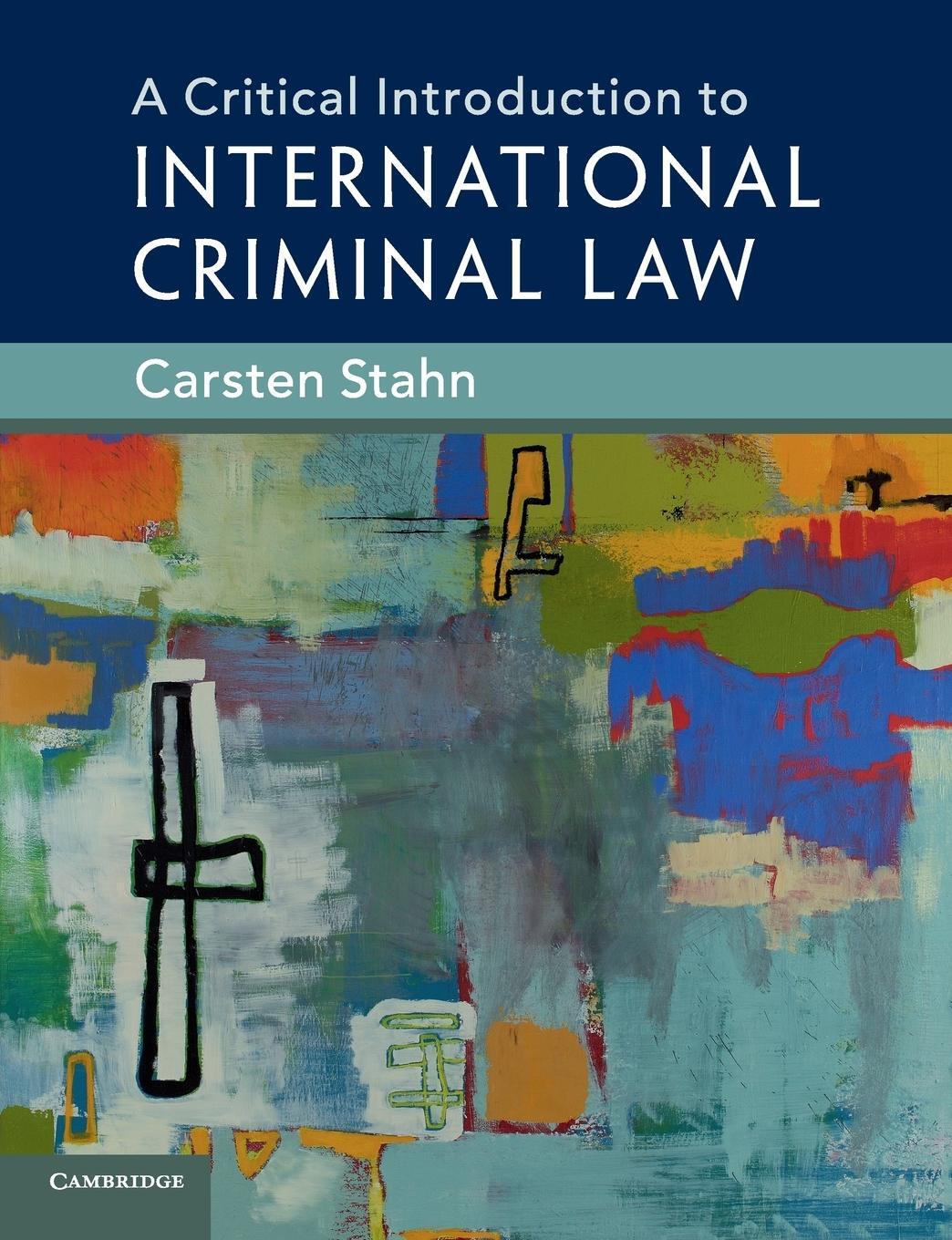 Cover: 9781108436397 | A Critical Introduction to International Criminal Law