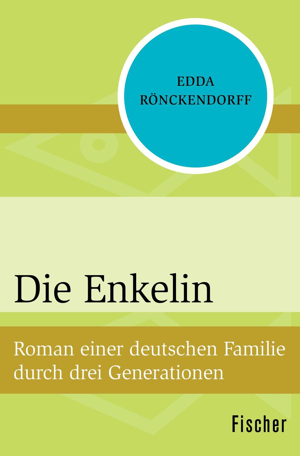 Cover: 9783596302642 | Die Enkelin | Roman einer deutschen Familie durch drei Generationen