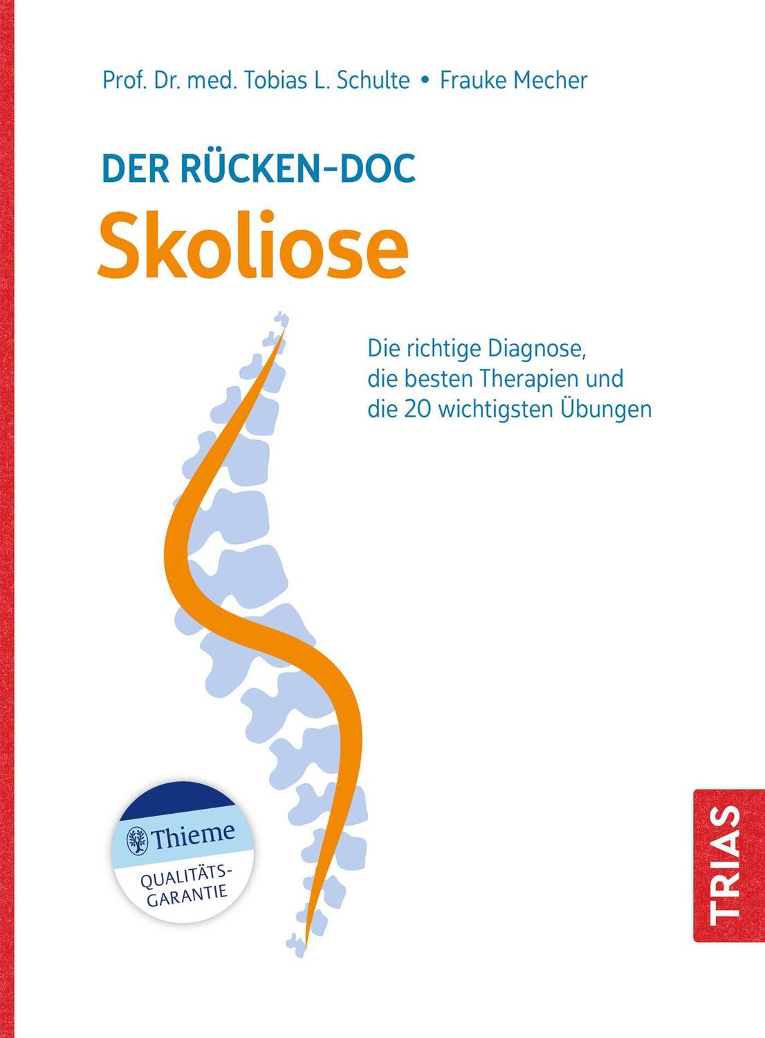 Cover: 9783432117706 | Der Rücken-Doc: Skoliose | Tobias L. Schulte (u. a.) | Taschenbuch