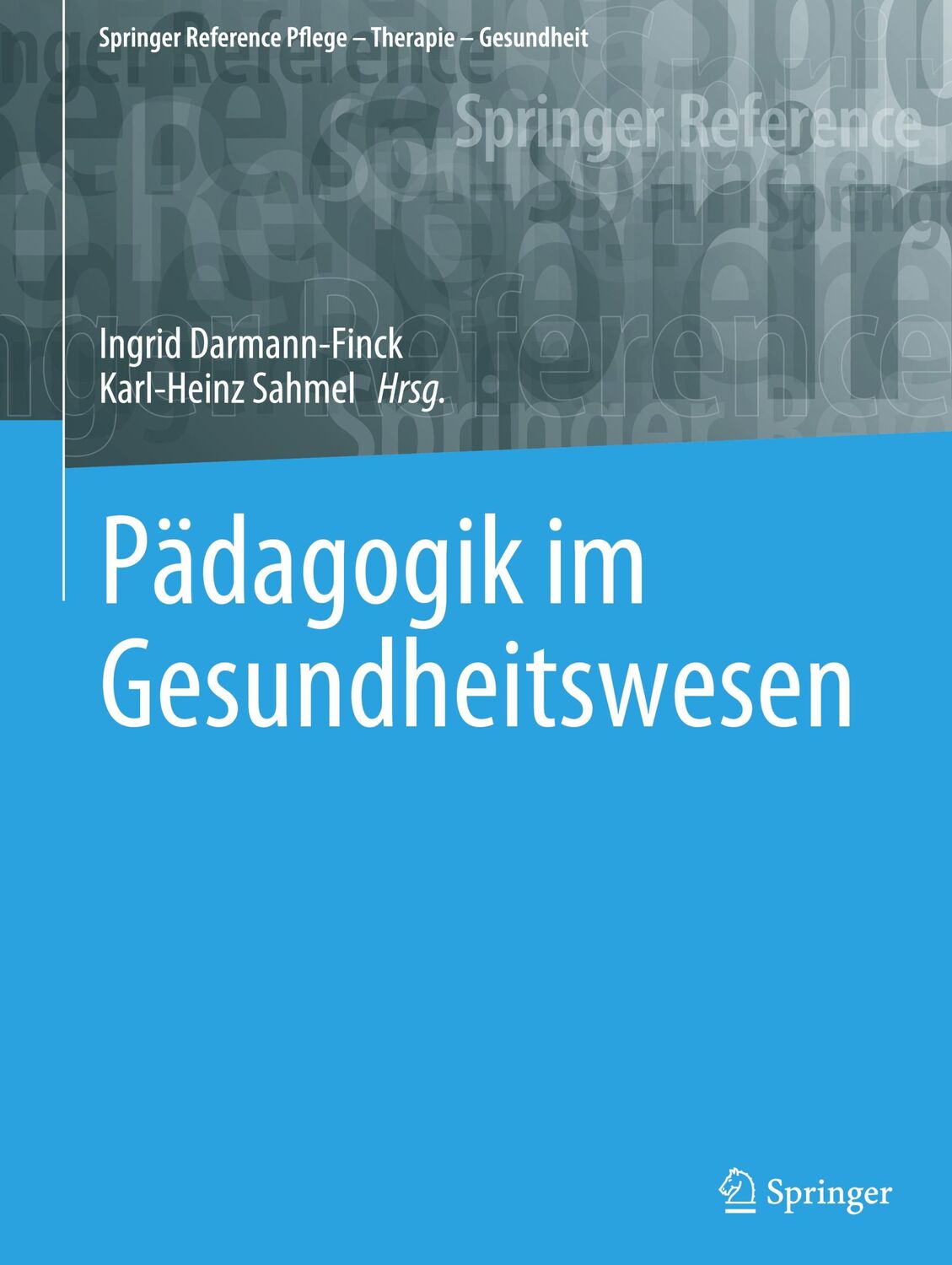 Cover: 9783662668313 | Pädagogik im Gesundheitswesen | Karl-Heinz Sahmel (u. a.) | Buch | xv