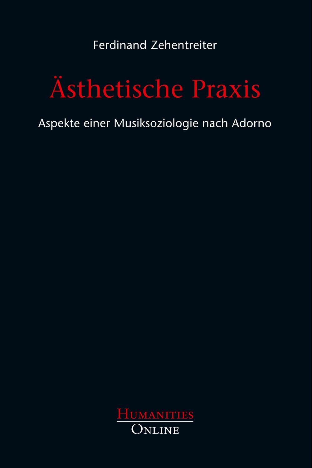 Cover: 9783941743717 | Ästhetische Praxis | Aspekte einer Musiksoziologie nach Adorno | Buch