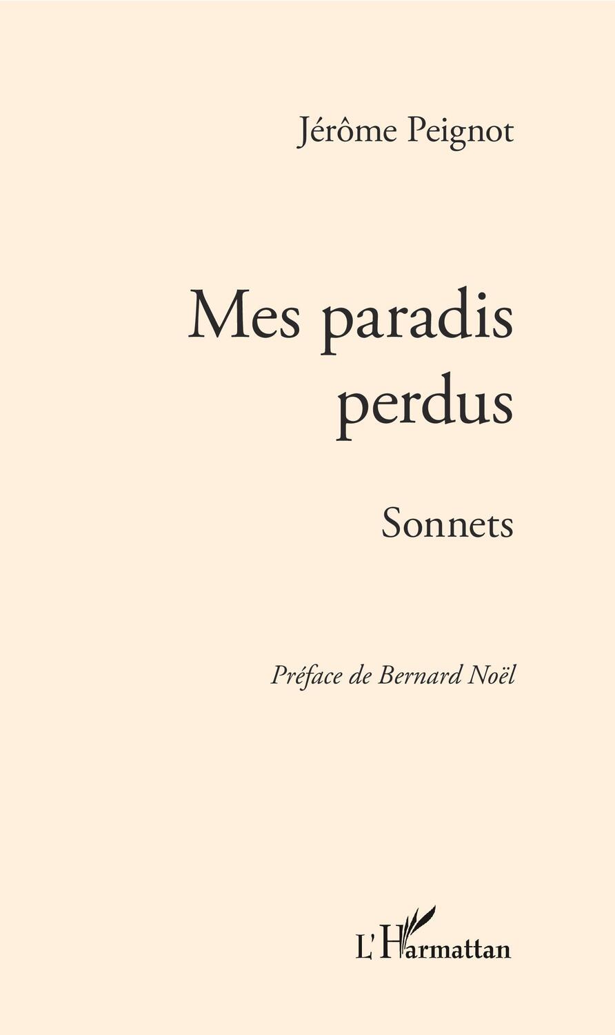 Cover: 9782343184845 | Mes paradis perdus | Sonnets | Jérôme Peignot | Taschenbuch | 264 S.