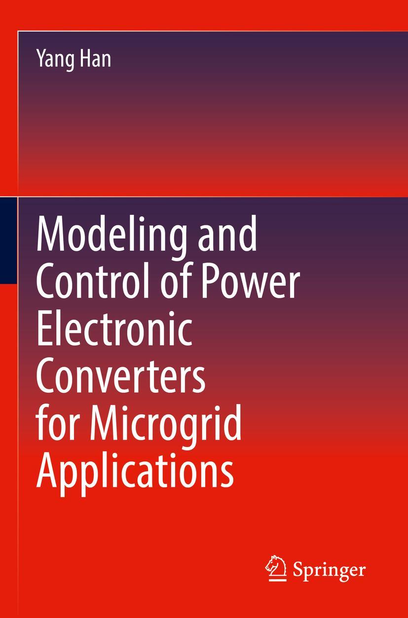 Cover: 9783030745158 | Modeling and Control of Power Electronic Converters for Microgrid...