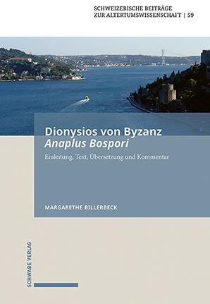 Cover: 9783796548468 | Dionysios von Byzanz, Anaplus Bospori | Margarethe Billerbeck | Buch