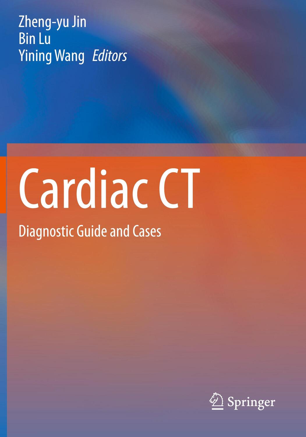 Cover: 9789811553073 | Cardiac CT | Diagnostic Guide and Cases | Zheng-Yu Jin (u. a.) | Buch