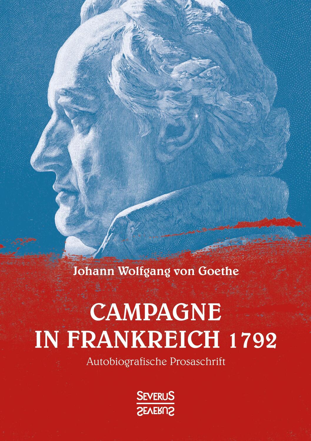 Cover: 9783958017672 | Campagne in Frankreich 1792 | Autobiografische Prosaschrift | Goethe