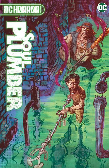 Cover: 9781779516879 | DC Horror Presents: Soul Plumber | Ben Kissel (u. a.) | Buch | 2022