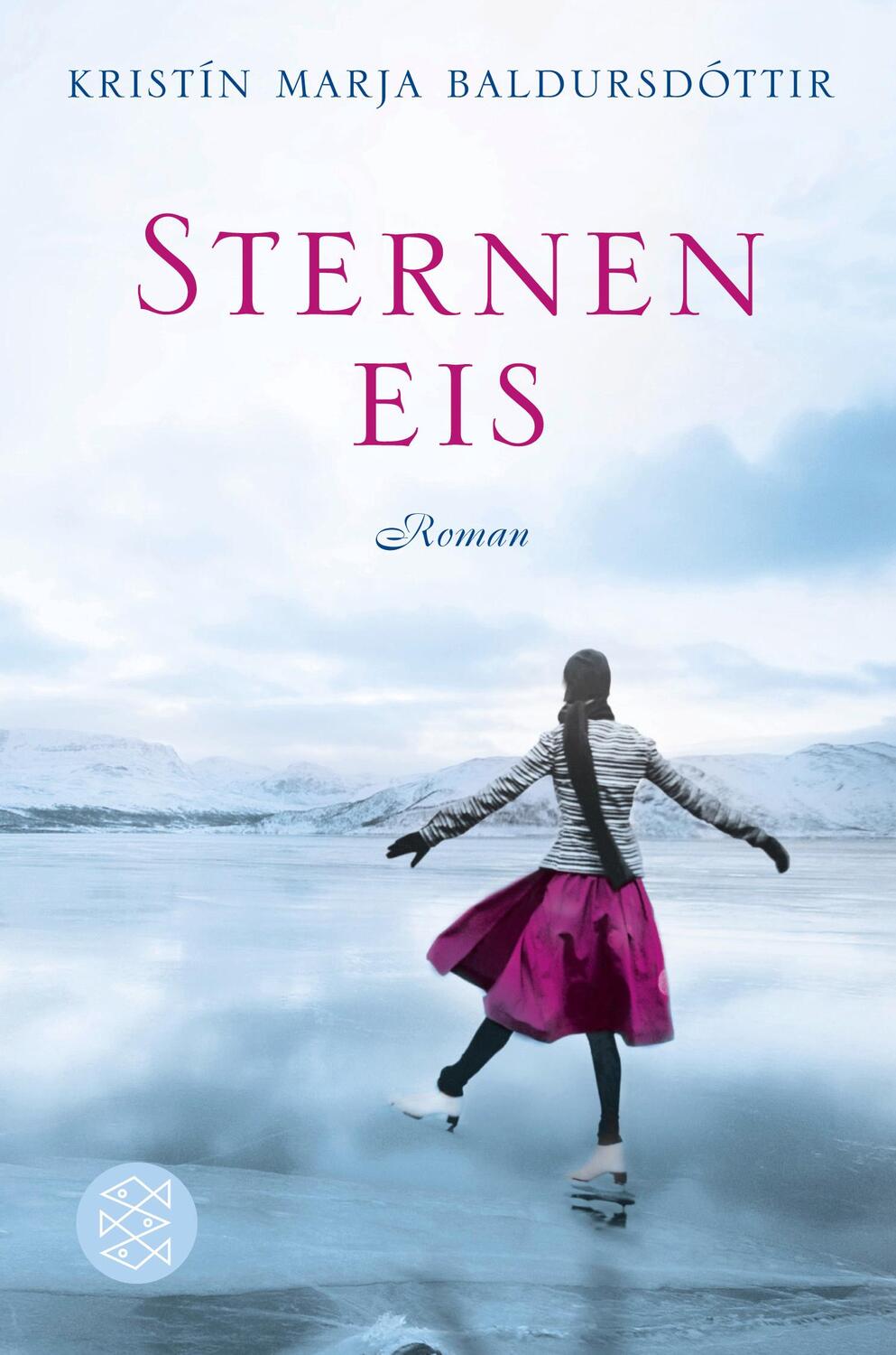 Cover: 9783596189496 | Sterneneis | Kristín Marja Baldursdóttir | Taschenbuch | Deutsch