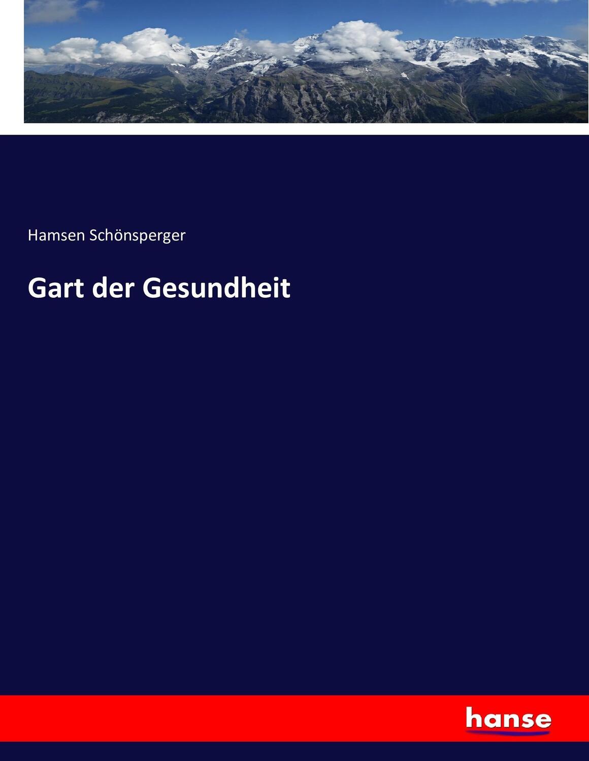 Cover: 9783743609617 | Gart der Gesundheit | Hamsen Schönsperger | Taschenbuch | Paperback