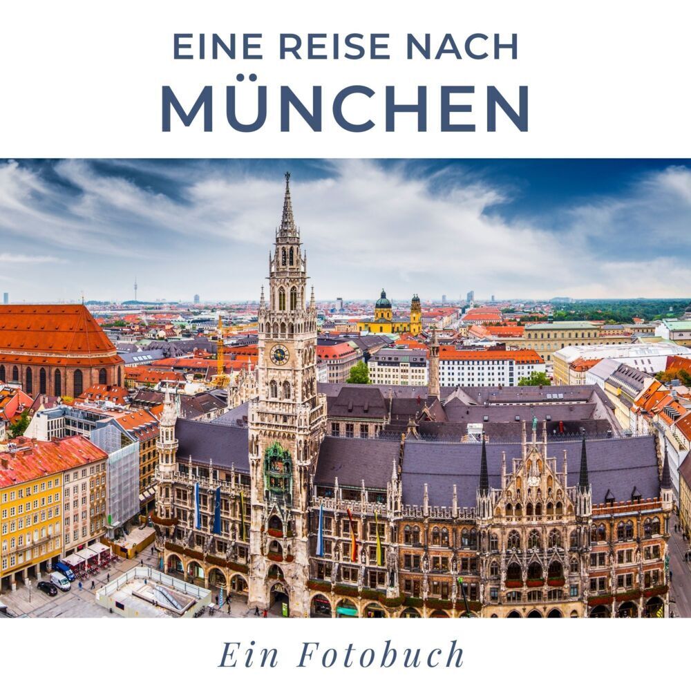 Cover: 9783750514751 | Eine Reise nach München | Ein Fotobuch | Tania Sardi | Taschenbuch