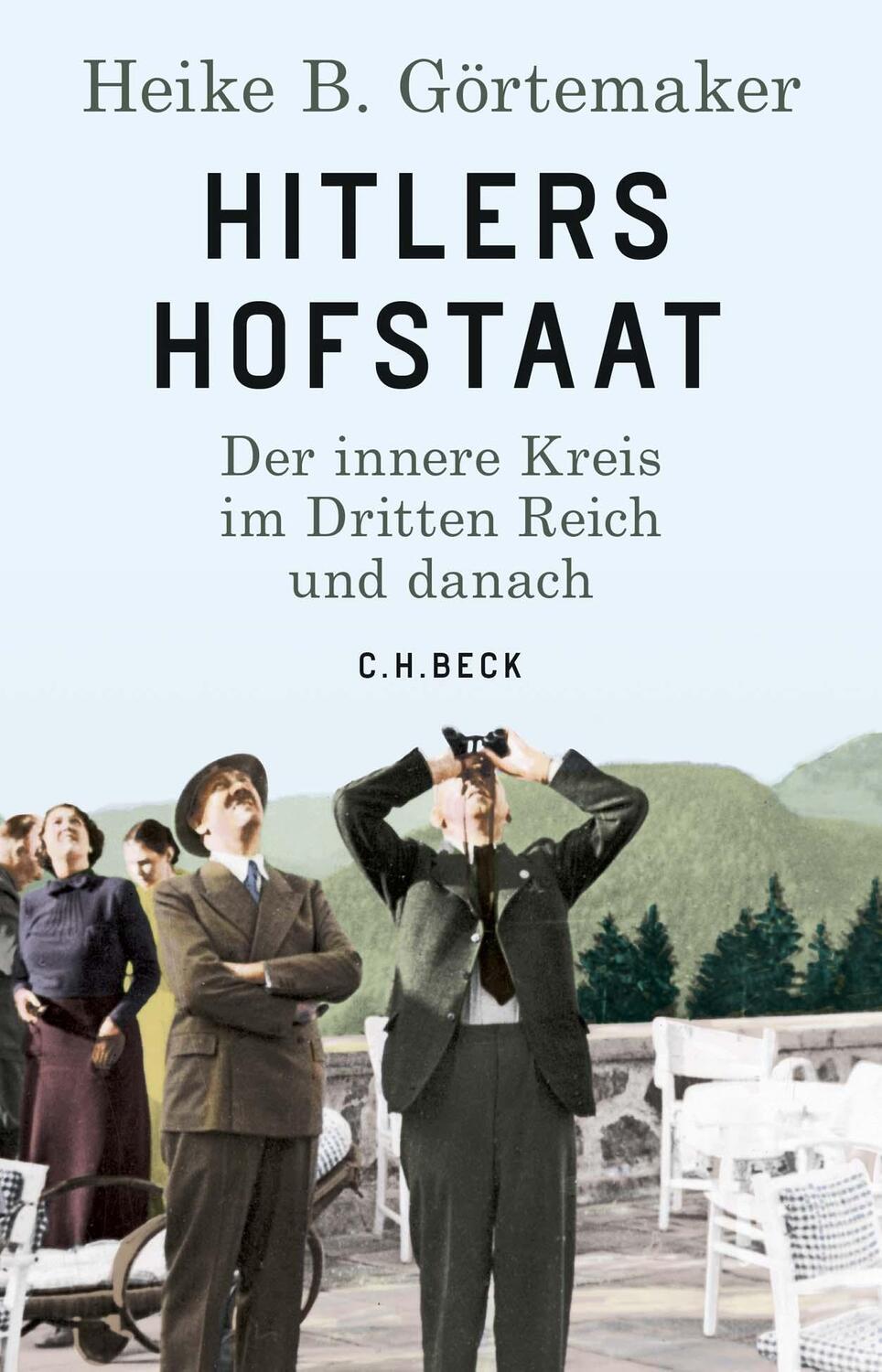 Cover: 9783406735271 | Hitlers Hofstaat | Der innere Kreis im Dritten Reich und danach | Buch
