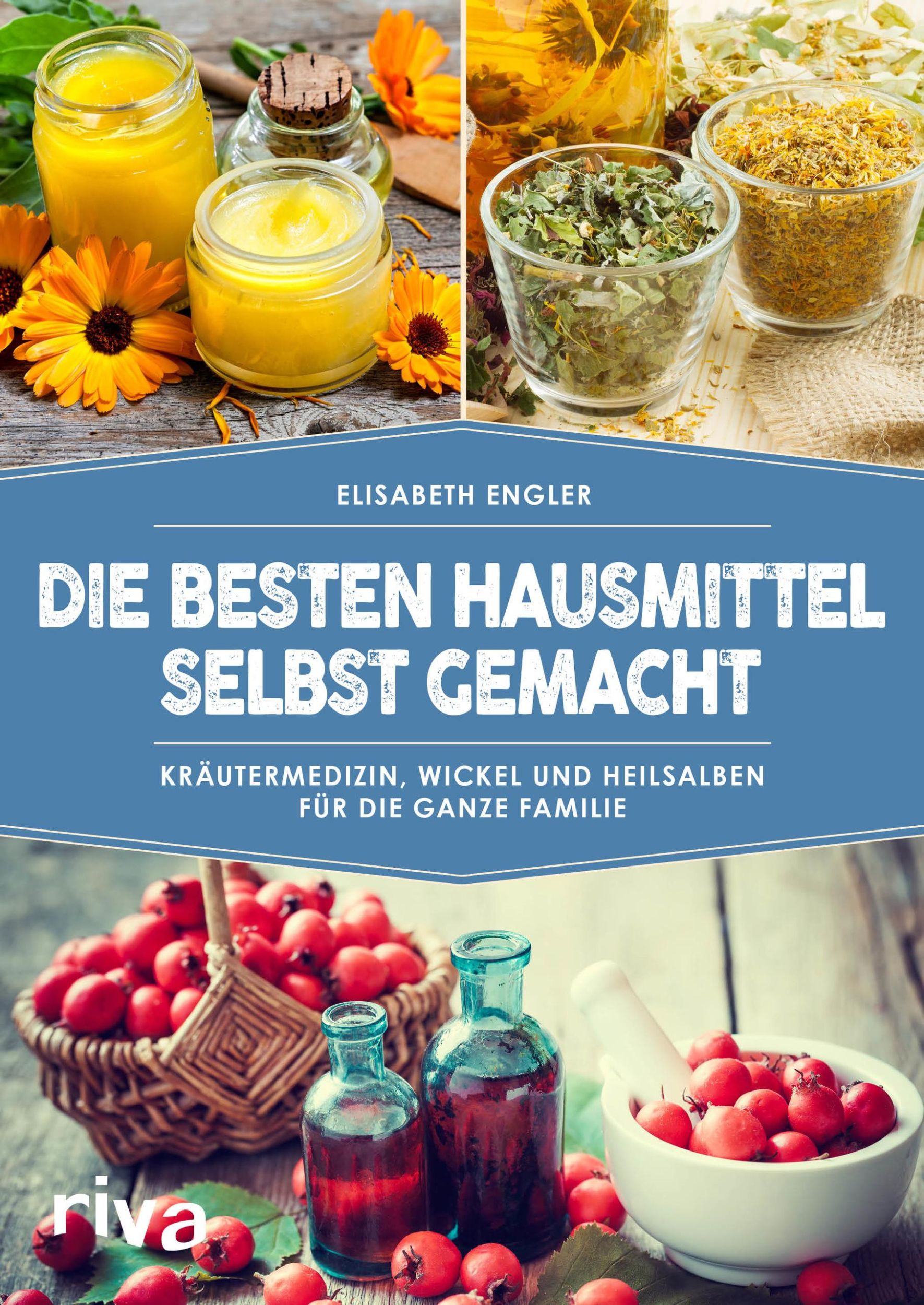 Cover: 9783742303127 | Die besten Hausmittel selbst gemacht | Elisabeth Engler | Taschenbuch