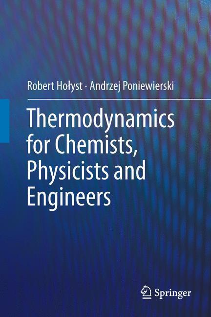 Cover: 9789401783040 | Thermodynamics for Chemists, Physicists and Engineers | Taschenbuch