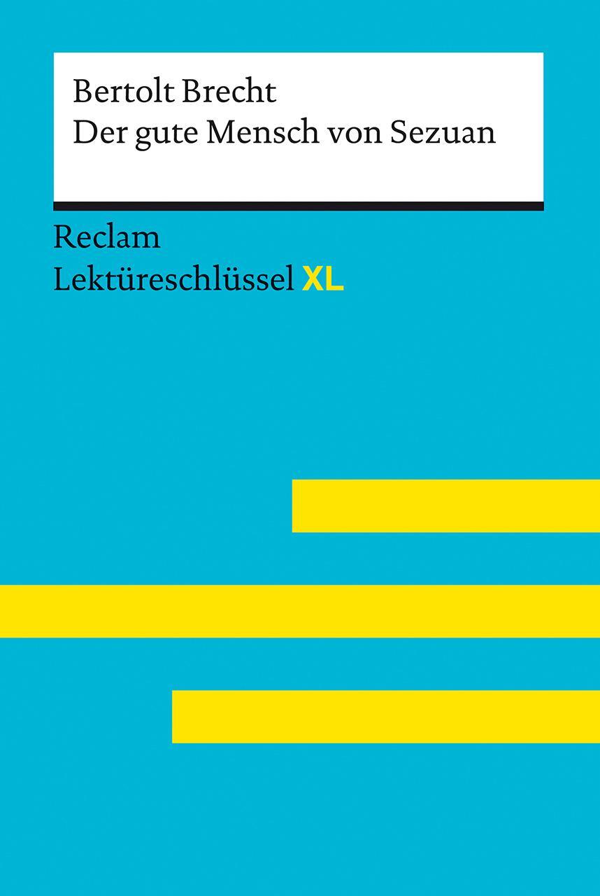 Cover: 9783150155325 | Der gute Mensch von Sezuan von Bertolt Brecht: Lektüreschlüssel mit...