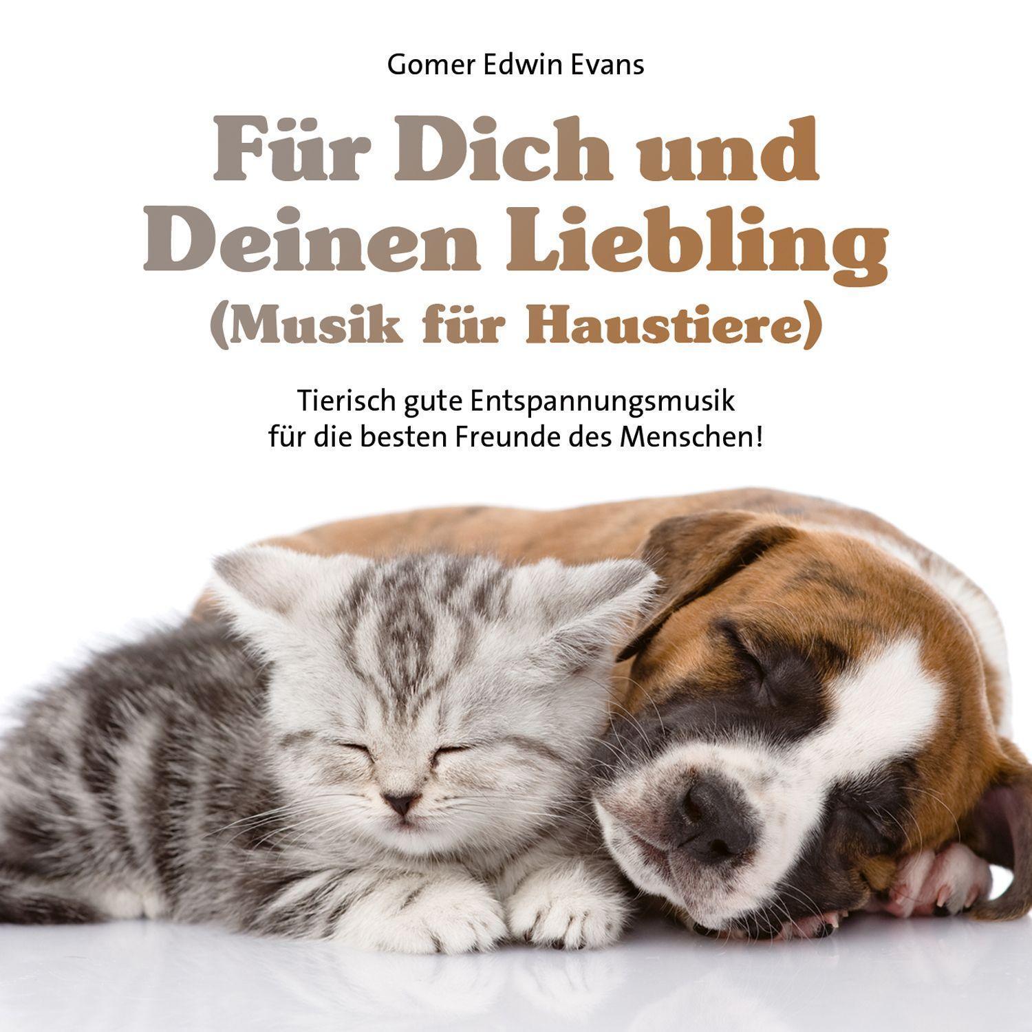 Cover: 9783957664785 | Für Dich und Deinen Liebling (Musik für Haustiere) | Gomer Edwin Evans