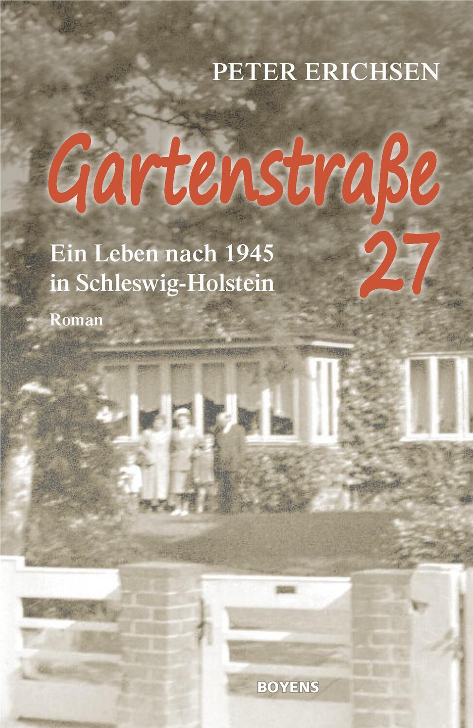 Cover: 9783804214484 | Gartenstraße 27 | Ein Leben nach 1945 in Schleswig-Holstein | Erichsen