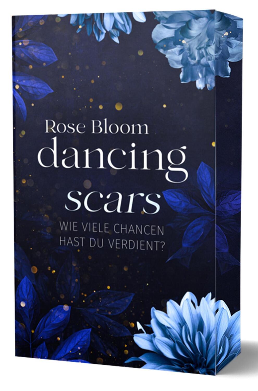 Bild: 9783989422216 | Dancing Scars | Rose Bloom | Taschenbuch | Second Chance | 304 S.