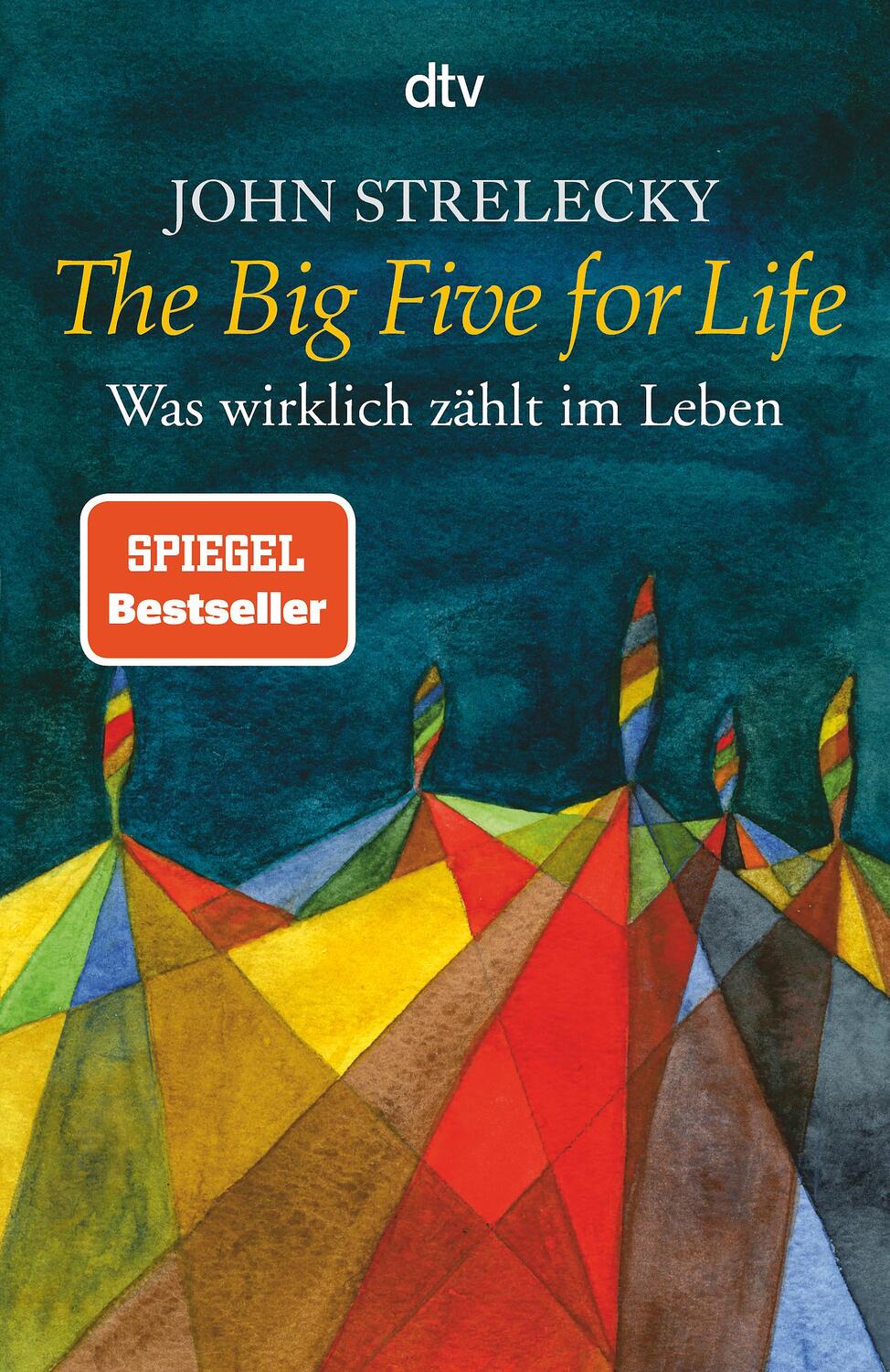 Cover: 9783423345286 | The Big Five for Life | Was wirklich zählt im Leben | John Strelecky