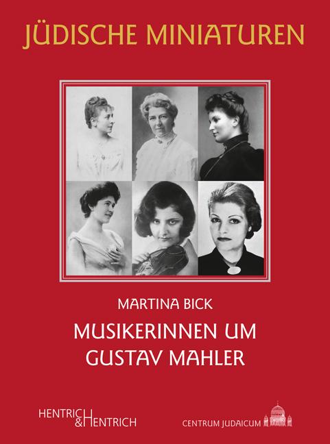 Cover: 9783955654146 | Musikerinnen um Gustav Mahler | Martina Bick | Taschenbuch | 84 S.