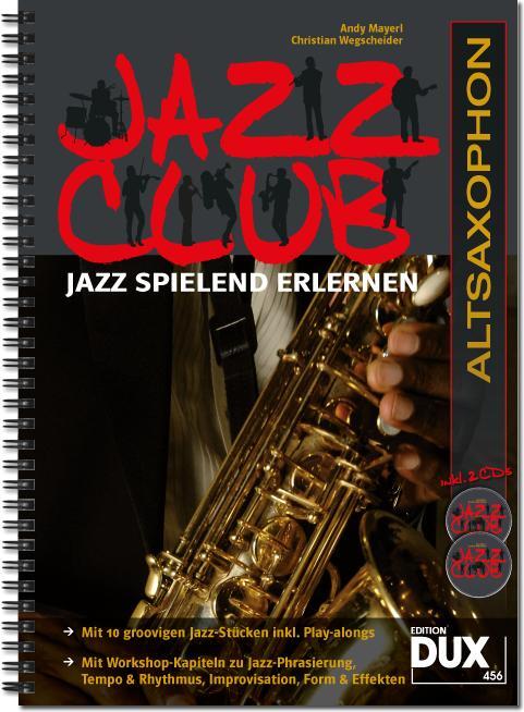 Cover: 9783868492125 | Jazz Club, Altsaxophon (mit 2 CDs) | Jazz spielend erlernen | Mayerl