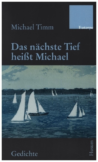 Cover: 9783967170641 | Das nächste Tief heißt Michael | Gedichte | Michael Timm | Taschenbuch
