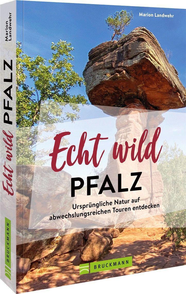 Cover: 9783734325588 | Echt wild - Pfalz | Marion Landwehr | Taschenbuch | Deutsch | 2023