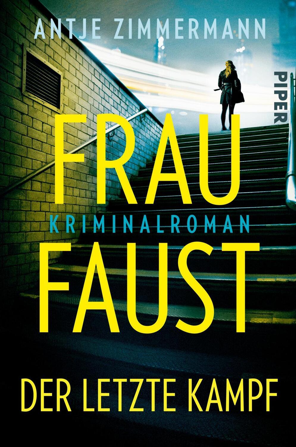 Cover: 9783492064101 | Frau Faust - Der letzte Kampf | Antje Zimmermann | Taschenbuch | 2023