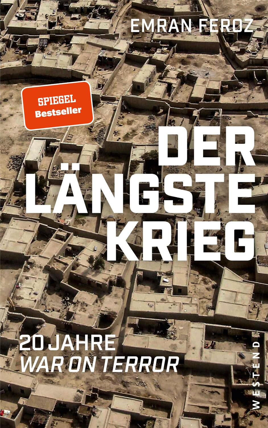 Cover: 9783864893285 | Der längste Krieg | 20 Jahre War on Terror | Emran Feroz | Taschenbuch