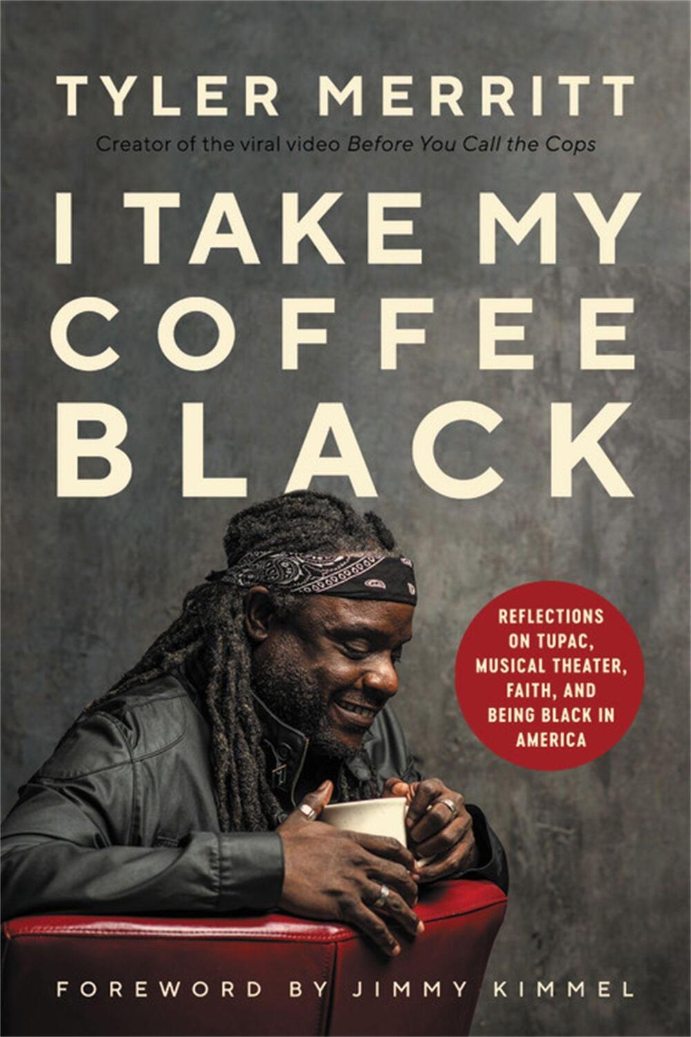 Cover: 9781546029410 | I Take My Coffee Black: Reflections on Tupac, Musical Theater,...