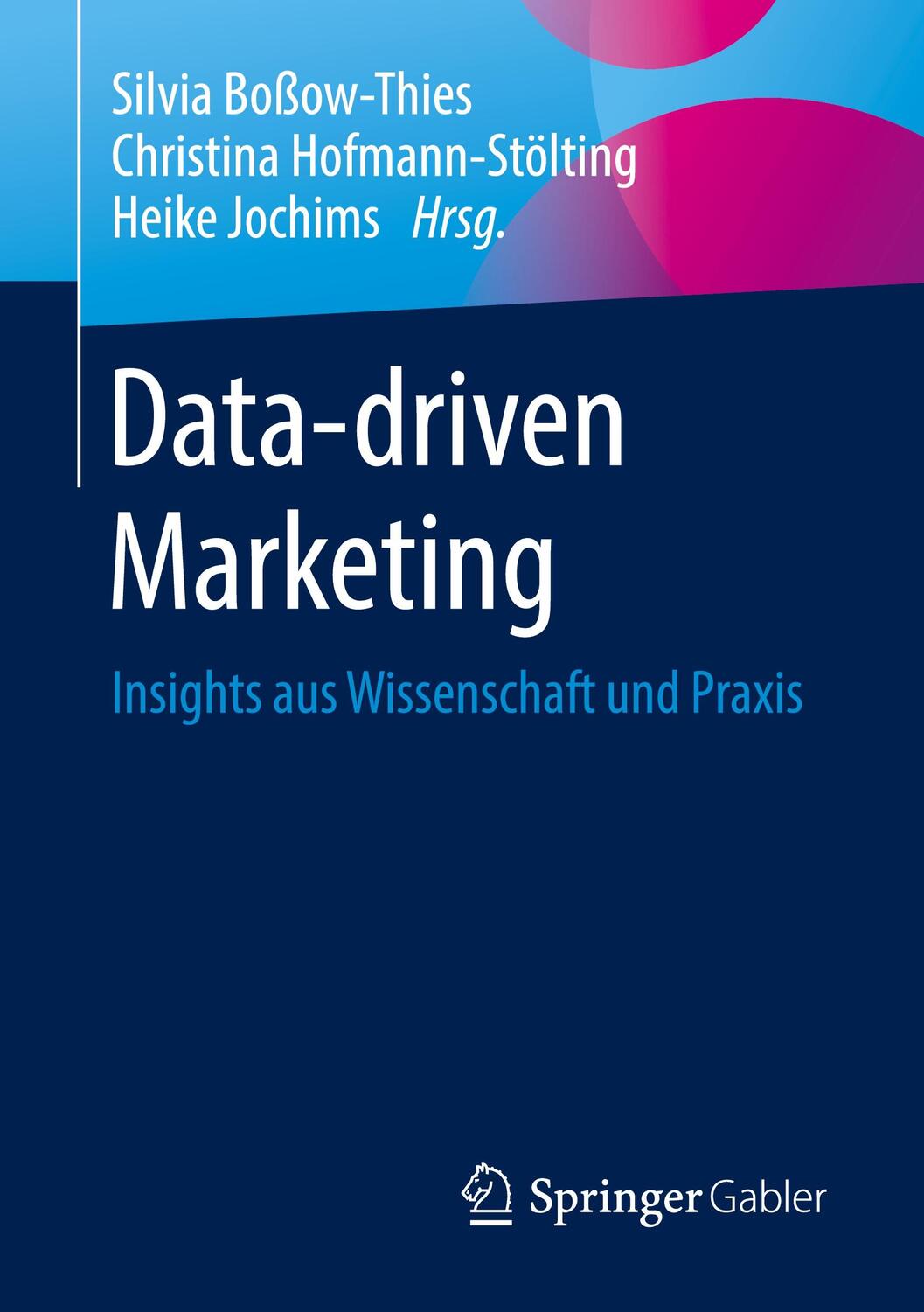 Cover: 9783658299941 | Data-driven Marketing | Insights aus Wissenschaft und Praxis | Buch